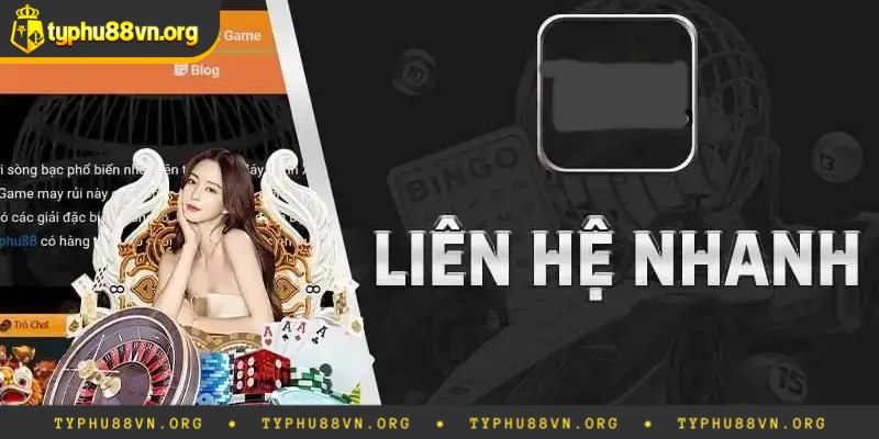 Các cách liên hệ Typhu88 nhanh chóng - An toàn