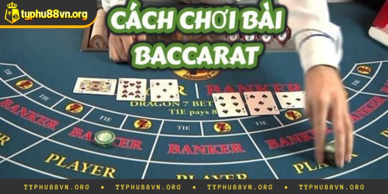 Thông tin về game bài Baccarat bạn cần biết